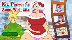 Kid Pervert's Xmas Wish List - Play online