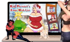 Kid Pervert’s Xmas Wish List