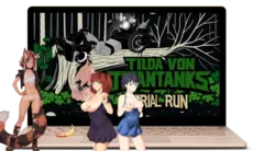 Tilda Von Titantanks Trial Run